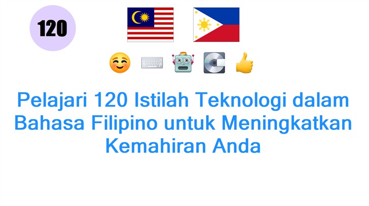 Pelajari 120 Istilah Teknologi dalam Bahasa Filipino untuk Meningkatkan Kemahiran Anda
